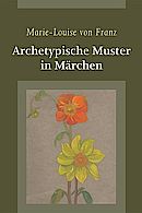 Bild des Buchcovers "Archetypische Muster im Märchen", Verlag Stiftung für Jung'sche Psychologie